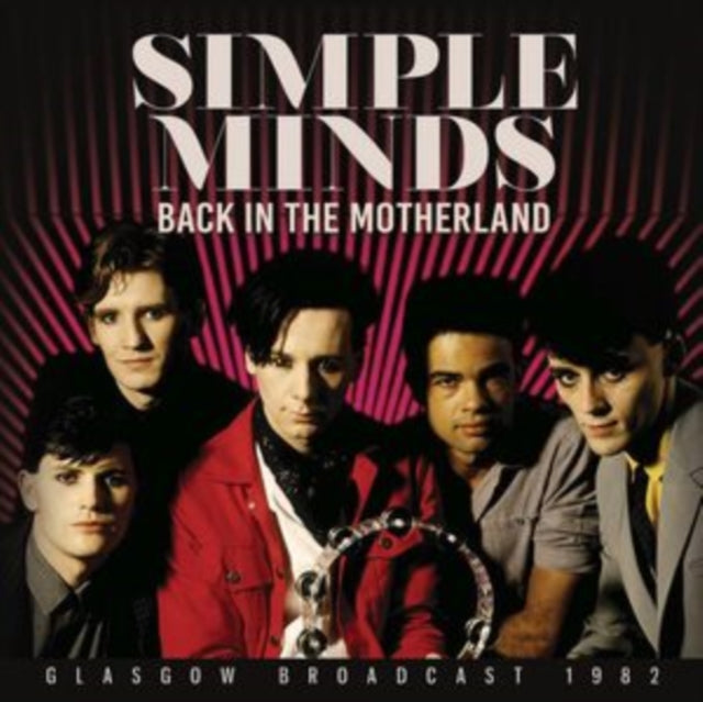 Simple Minds: Back In The Motherland - CD