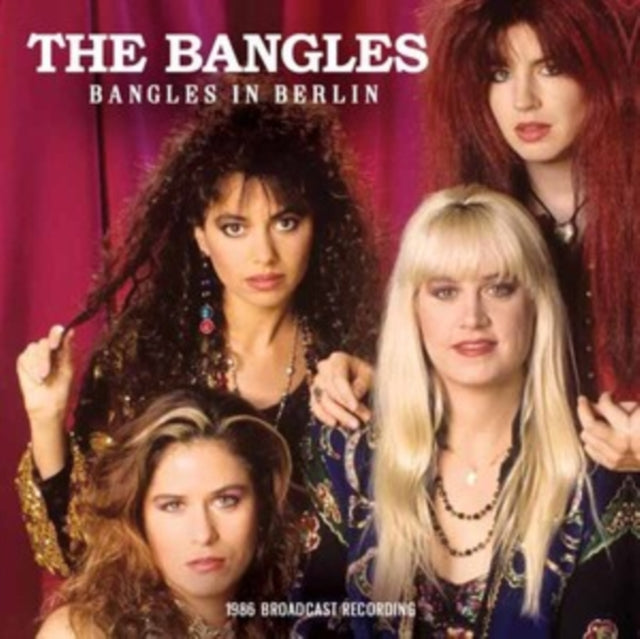 The Bangles: Bangles In Berlin - CD