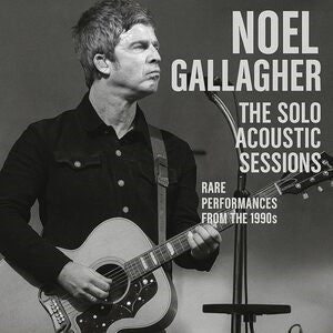 Noel Gallagher: The Solo Acoustic Sessions - CD