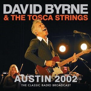 David Byrne & The Tosca Strings: Austin 2002 - CD