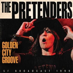 The Pretenders: Golden City Groove - CD