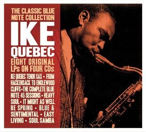 Ike Quebec: The Classic Blue Note Collection - CD