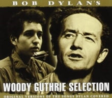 Bob Dylan: Bob DylanS Woody Guthrie - CD