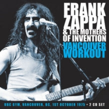 Frank Zappa & The Mothers of Invention: Vancouver Workout - CD