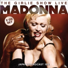 Madonna: The Girlie Show Live - Japan Broadcast - CD