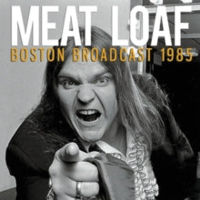 Meat Loaf: Boston Broadcast 1985 - CD