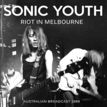 Sonic Youth: Riot In Melbourne - CD