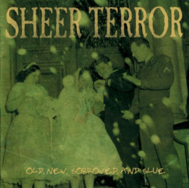 Sheer Terror: Old. New. Borrowed And Blue (Green Vinyl) - Vinyl