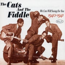 The Cats and The Fiddle: We Cats Will Sing For You 1940-1941 Volume 2 - CD