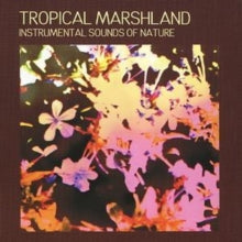 Various Artists: Tropical Marshland - CD