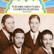 The Mills Brothers: London Sessions: 1934-1939 - CD