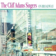 Cliff Adams Singers: On Broadway - CD