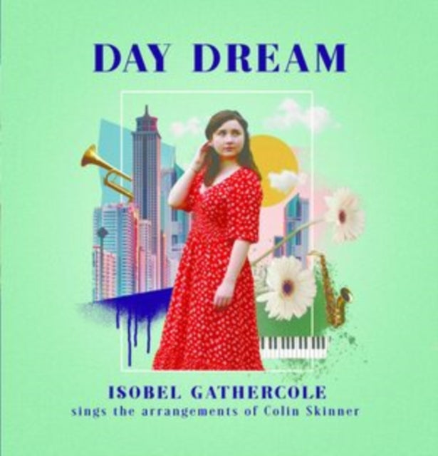 Isobel Gathercole: Day Dream - CD