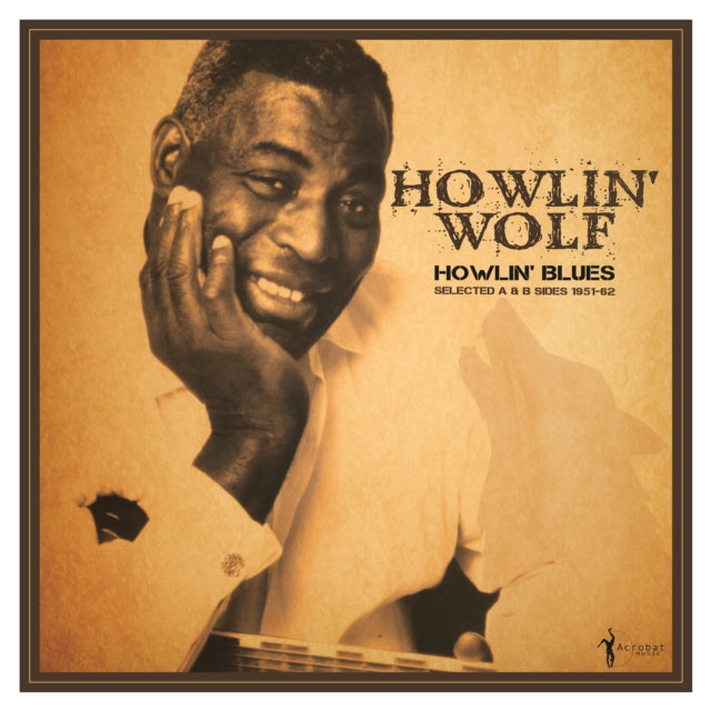 Howlin' Wolf: Howlin Blues: Selected A & B Sides 1951-62 - Vinyl