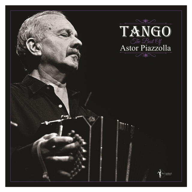 Astor Piazzolla: Tango - The Best Of Astor Piazzolla - Vinyl