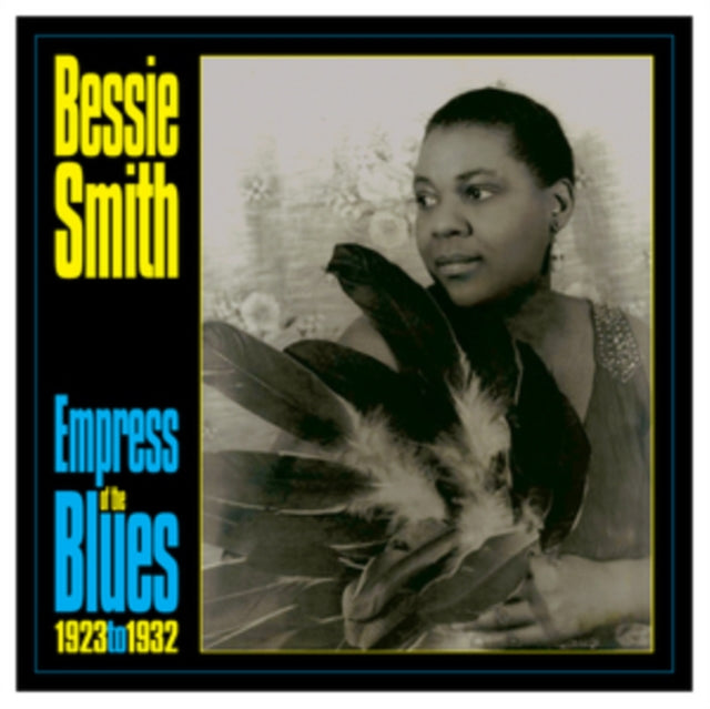 Bessie Smith: Empress Of The Blues 1923-33 - Vinyl