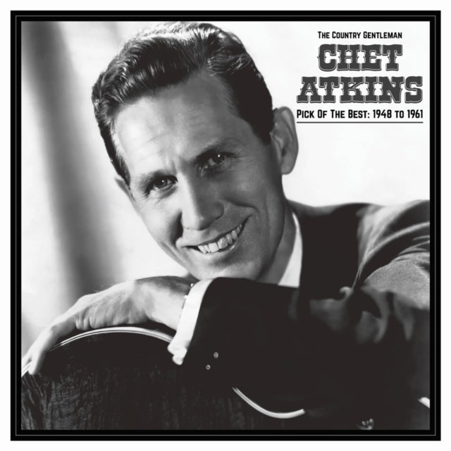 Chet Atkins: The Country Gentleman: Pick Of The Best 1948-61 - Vinyl