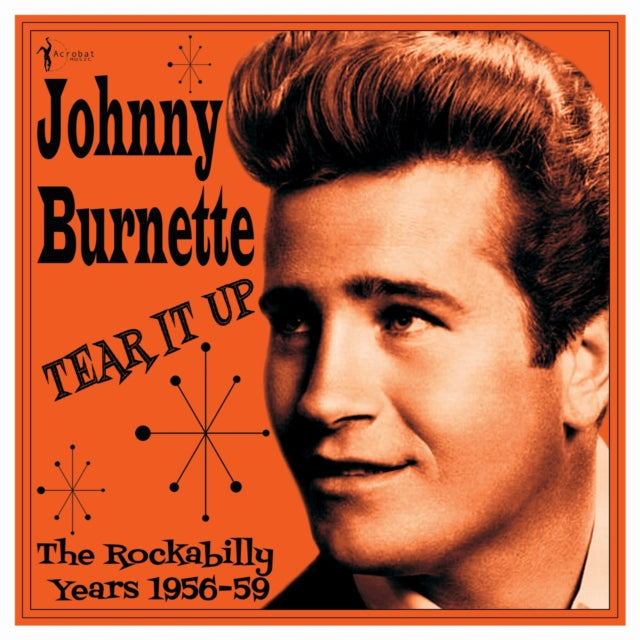 Johnny Burnette: Tear It Up: The Rockabilly Years 1956-59 - Vinyl