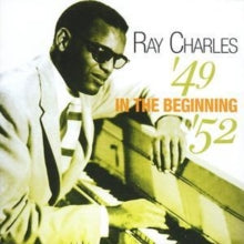 Ray Charles: In The Beginning 49-52 - CD