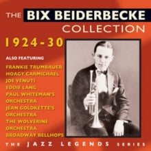 Bix Beiderbecke: The Bix Beiderbecke Collection 1924-1930 - CD