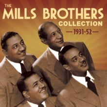 The Mills Brothers: The Mills Brothers Collection 1931-1952 - CD
