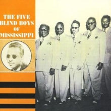 Five Blind Boys Of Mississippi: 1945-1950 - CD