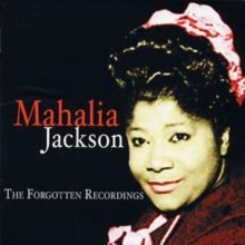 Mahalia Jackson: The Forgotten Recordings - CD