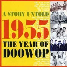 Various Artists: A Story Untold: 1955 The Year Of Doowop - CD