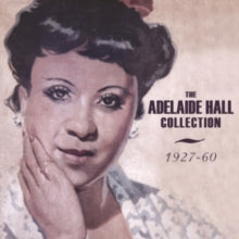 Adelaide Hall: The Adelaide Hall Collection 1927-1960 - CD