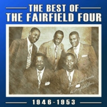 The Fairfield Four: The Best Of 1946-1953 - CD