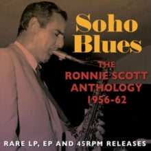 Ronnie Scott: Soho Blues - Ronnie Scott Anthology 1956-62 - CD