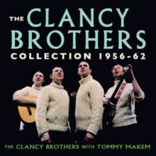 The Clancy Brothers: The Clancy Brothers Collection 1956-1962 - CD