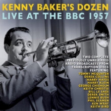 Kenny Baker's Dozen: Kenny Bakers Dozen Live At The BBC 1957 - CD