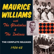 Maurice Williams and The Zodiacs: The Complete Releases 1956-1962 - CD