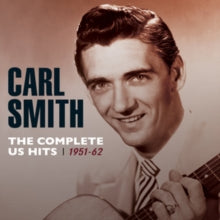 Carl Smith: The Complete Us Hits 1951-62 - CD