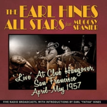 The Earl 'Fatha' Hines All Stars: Live At Club Hangover / San Francisco April - May 1957 - CD