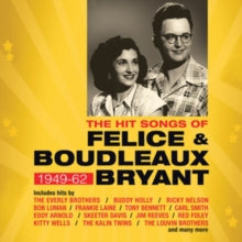 Various Artists: The Hit Songs Of Felice & Boudleaux Bryant 1949-1962 - CD