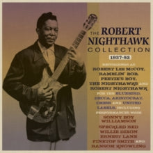 Robert Nighthawk: The Robert Nighthawk Collection 1937-52 - CD