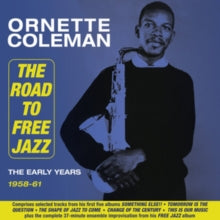 Ornette Coleman: The Road To Free Jazz - The Early Years 1958-61 - CD