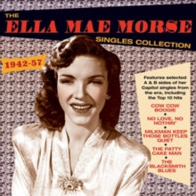 Ella Mae Morse: The Ella Mae Morse Singles Collection 1942-57 - CD