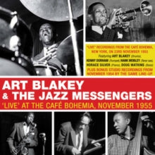 Art Blakey and the Jazz Messengers: Live At The Cafe Bohemia November 1955 - CD