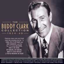 Buddy Clark: The Buddy Clark Collection 1934-49 - CD