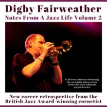 Digby Fairweather: Notes From A Jazz Life: Vol. 2 - CD