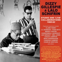 Dizzy Gillespie & Lalo Schifrin: Studio & Live Collaborations 1960-62 - CD
