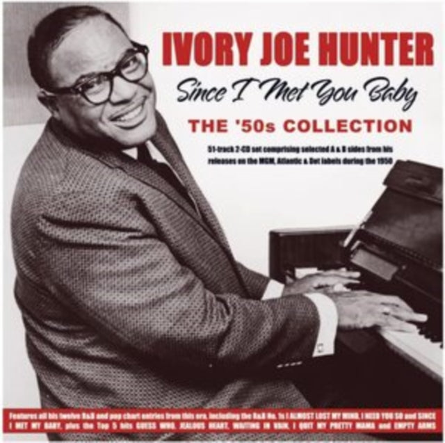 Ivory Joe Hunter: Since I Met You Baby: The 50s Collection - CD