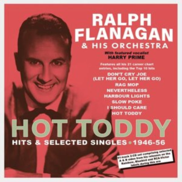 Ralph Flanagan and His Orchestra: Hot Toddy: Hits & Selected Singles 1946-56 - CD