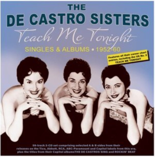 The De Castro Sisters: Teach Me Tonight: Singles & Albums 1952-60 - CD