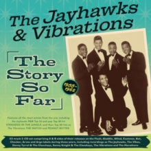 The Jayhawks & Vibrations: Jayhawks & Vibrations: The Story So Far 1955-62 - CD