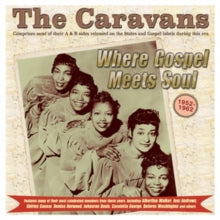 The Caravans: Where Gospel Meets Soul - The Caravans 1952-62 - CD