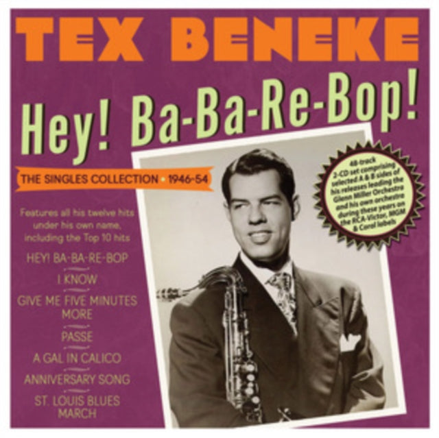 Tex Beneke: Hey! Ba-Ba-Re-Bop! The Singles Collection 1946-54 - CD